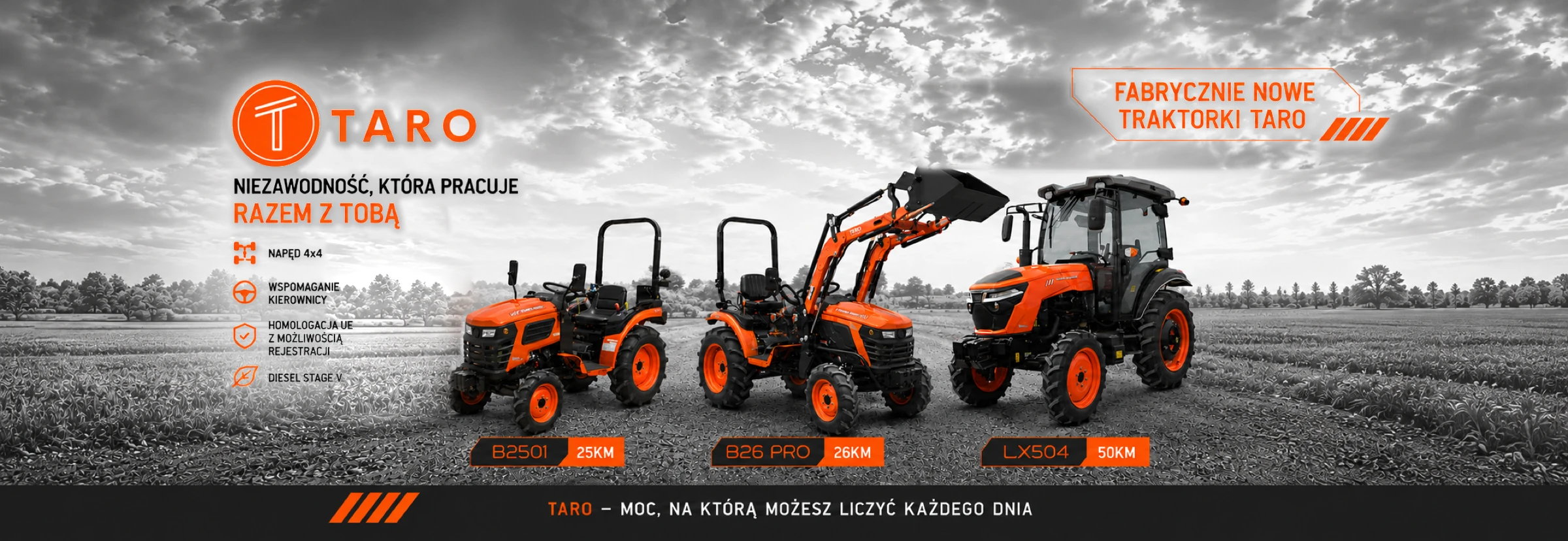 Fabrycznie nowe traktory TARO B2501, B26 PRO i LX504